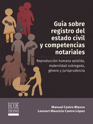cover image of Guía sobre el registro del estado civil y competencias notariales – 1ra edición